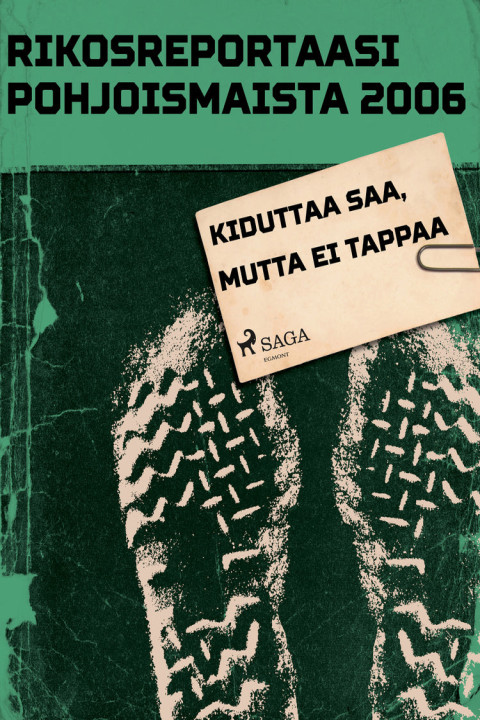 Omslag: Kiduttaa saa, mutta ei tappaa