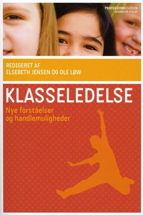 Omslag: Klasseledelse - Nye forståelser og handlemuligheder