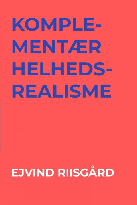 Omslag: Komplementær helhedsrealisme