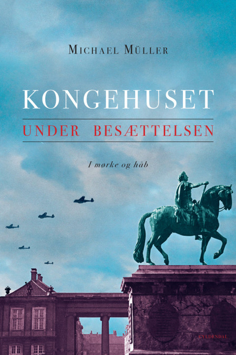 Omslag: Kongehuset under Besættelsen