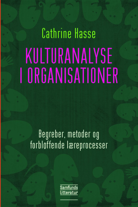 Omslag: Kulturanalyse i organisationer - Begreber, metoder og forbløffende læreprocesser