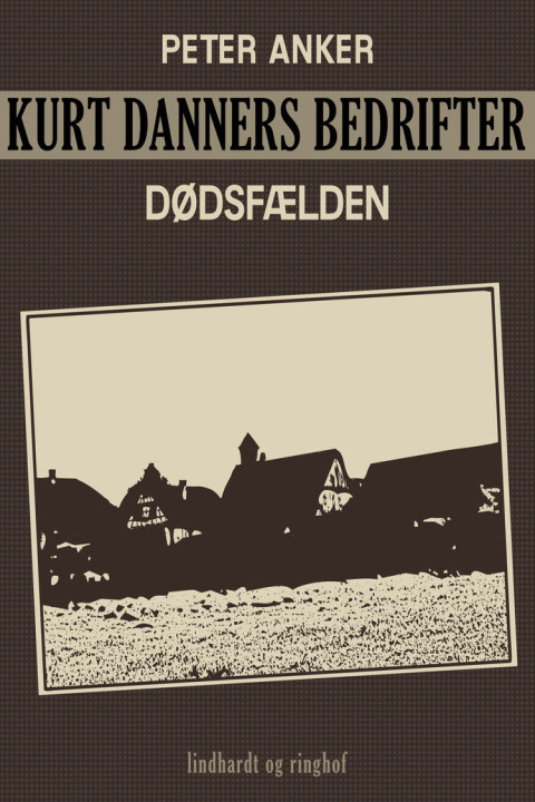 Omslag: Kurt Danners bedrifter: Dødsfælden