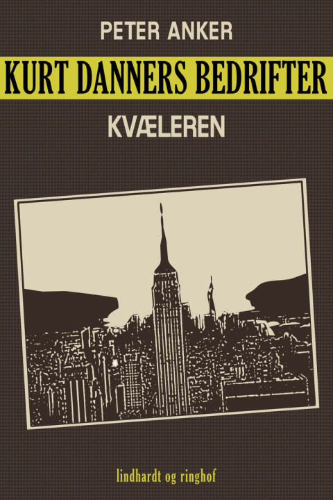 Omslag: Kurt Danners bedrifter: Kvæleren