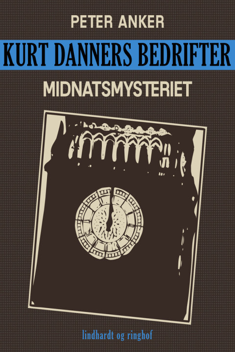 Omslag: Kurt Danners bedrifter: Midnatsmysteriet