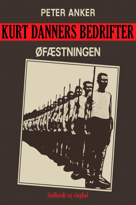 Omslag: Kurt Danners bedrifter: Øfæstningen