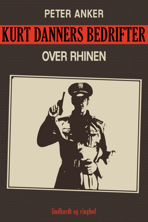 Omslag: Kurt Danners bedrifter: Over Rhinen