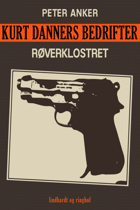 Omslag: Kurt Danners bedrifter: Røverklostret