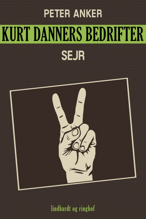 Omslag: Kurt Danners bedrifter: Sejr