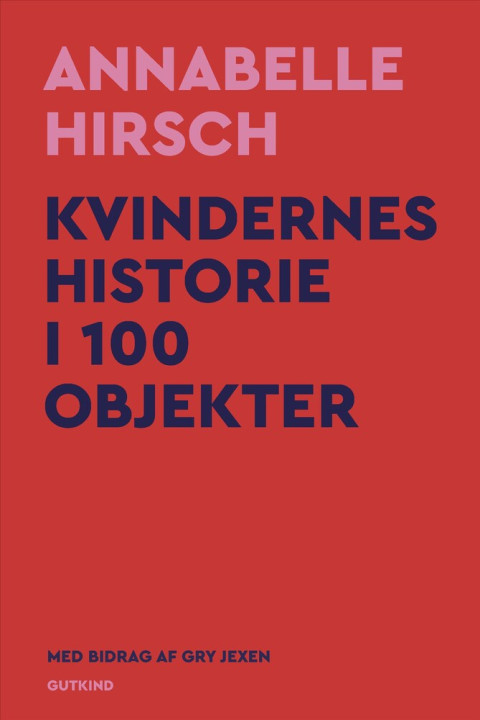 Omslag: Kvindernes historie i 100 objekter
