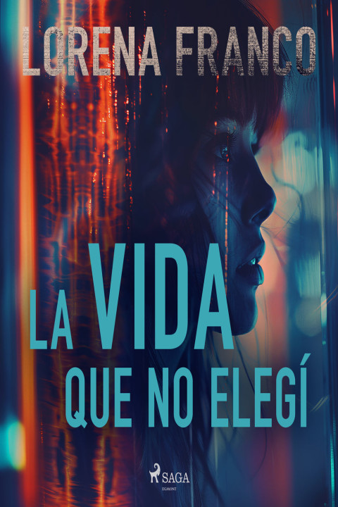 Omslag: La vida que no elegÃ­