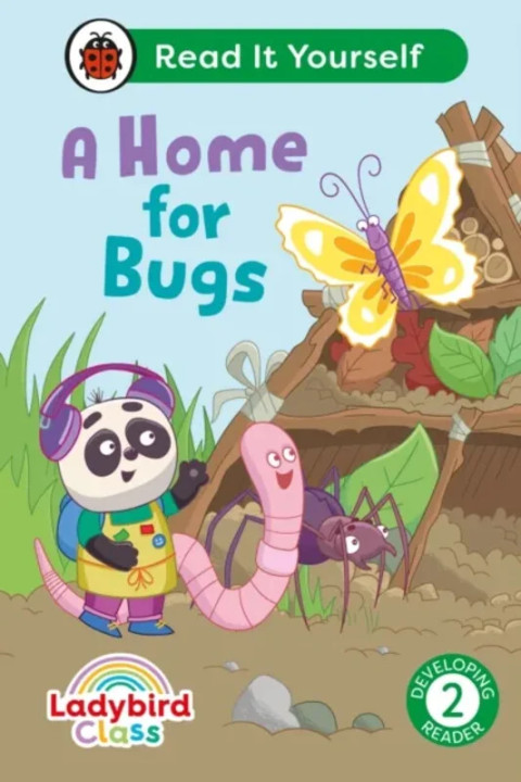 Omslag: Ladybird Class A Home for Bugs: Read It Yourself - Level 2 Developing Reader