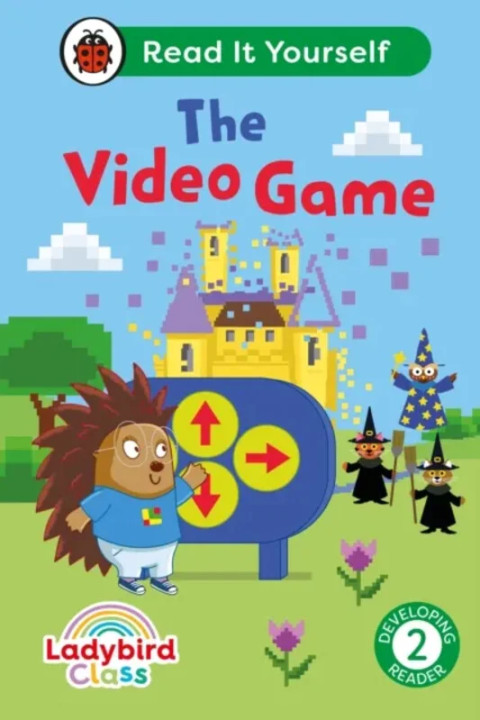 Omslag: Ladybird Class The Video Game: Read It Yourself - Level 2 Developing Reader