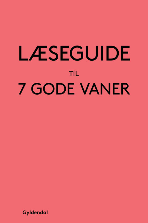 Omslag: Læseguide til 7 gode vaner