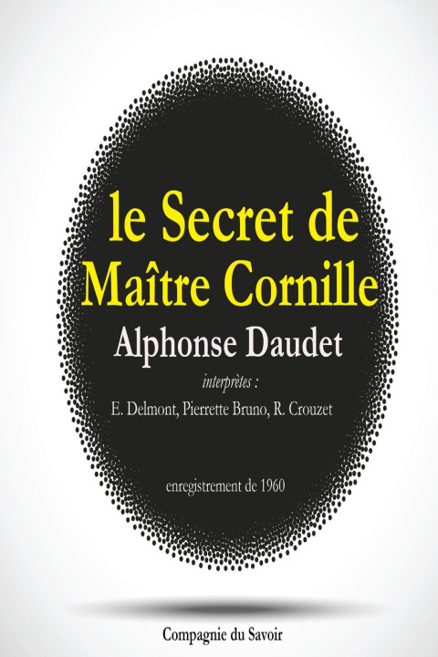 Omslag: Le Secret de MaÃ®tre Cornille d'Alphonse Daudet