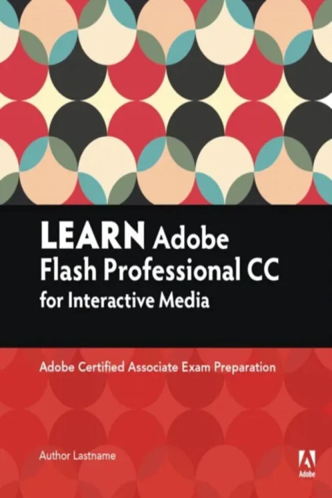 Omslag: Learn Adobe Animate CC for Interactive Media - Adobe Certified Associate Exam Preparation