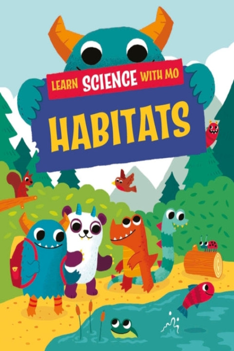 Omslag: Learn Science With Mo: Habitats