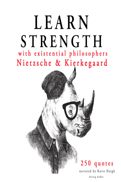 Omslag: Learn Strength with Existential Philosophers: Nietzsche & Kierkegaard