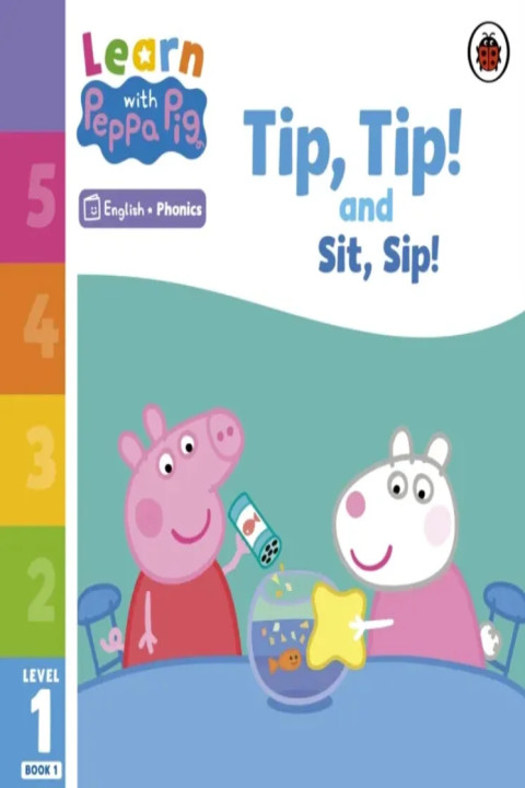 Omslag: Learn with Peppa Phonics Level 1 Book 1 Tip Tip and Sit Sip (Phonics Reader)