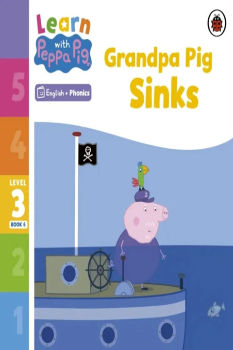 Omslag: Learn with Peppa Phonics Level 3 Book 6 Grandpa Pig Sinks (Phonics Reader)
