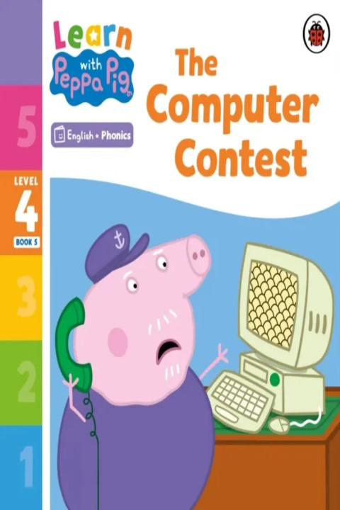Omslag: Learn with Peppa Phonics Level 4 Book 5 The Computer Contest (Phonics Reader)