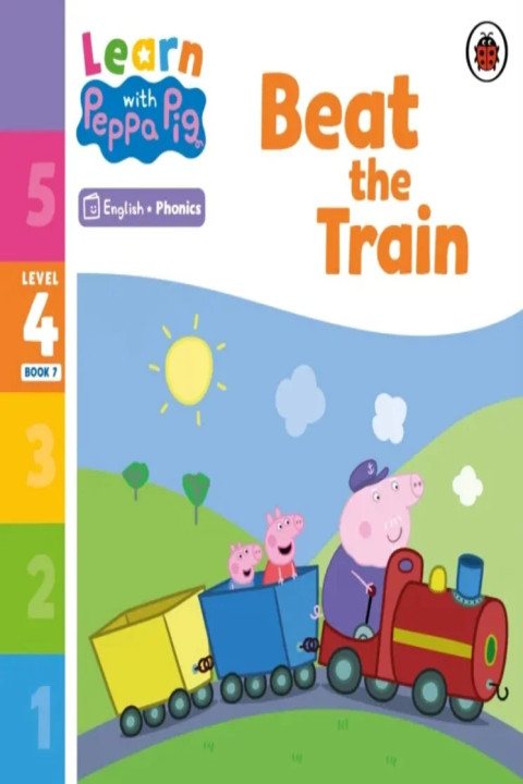 Omslag: Learn with Peppa Phonics Level 4 Book 7 Beat the Train (Phonics Reader)