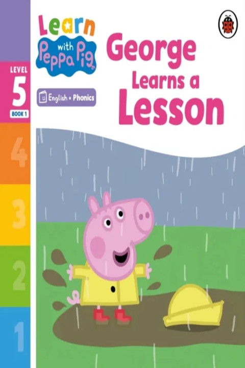 Omslag: Learn with Peppa Phonics Level 5 Book 1 George Learns a Lesson (Phonics Reader)