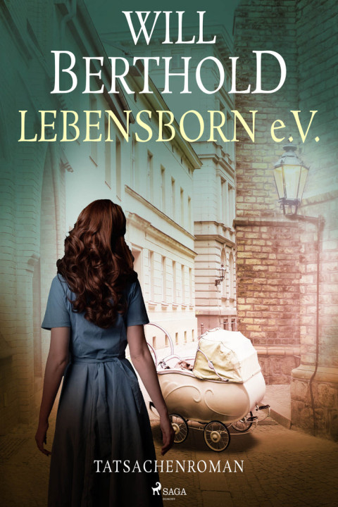 Omslag: Lebensborn e.V. - Tatsachenroman