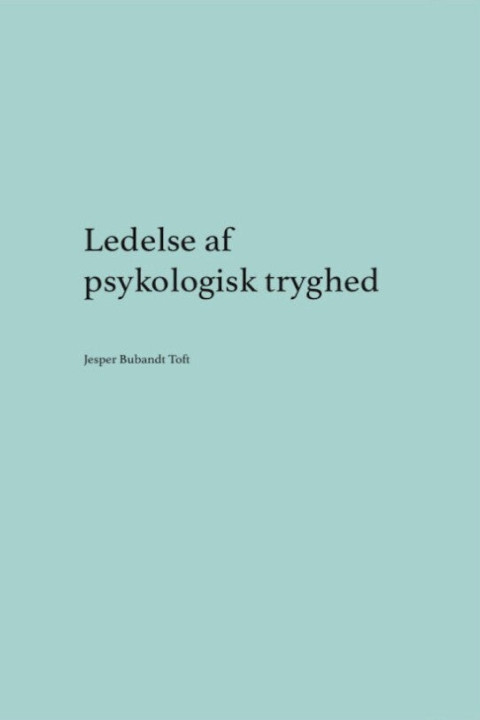 Omslag: Ledelse af psykologisk tryghed