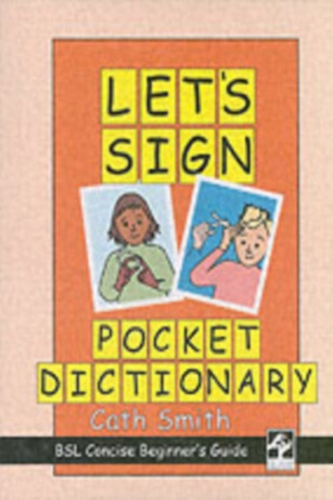 Omslag: Let s Sign Pocket Dictionary Bsl Concise Beginner s Guide