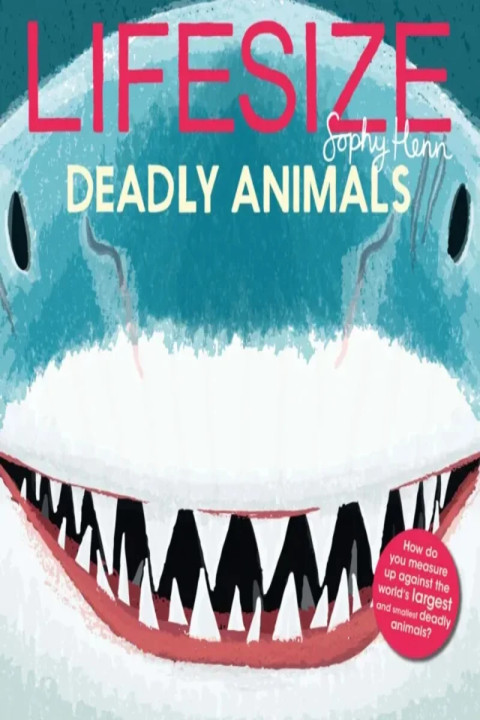 Omslag: Lifesize Deadly Animals