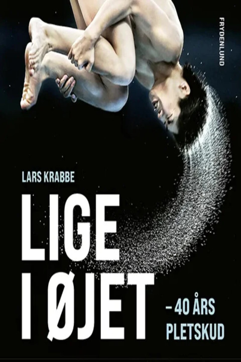 Omslag: Lige i øjet - 40 års pletskud