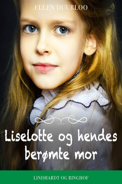 Omslag: Liselotte og hendes berømte mor