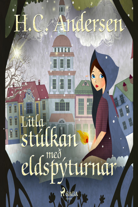 Omslag: Litla stÃºlkan meÃ° eldspÃ½turnar