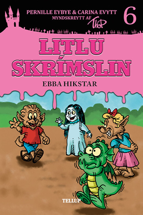 Omslag: Litlu skrÃ mslin 6: Ebba hikstar