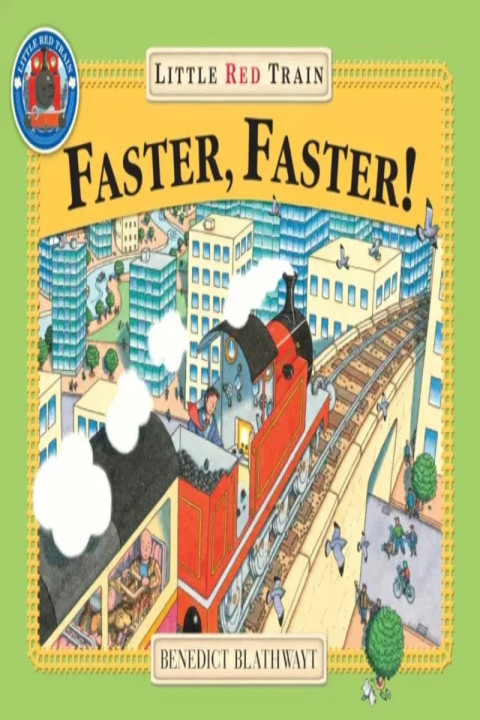 Omslag: Little Red Train: Faster, Faster