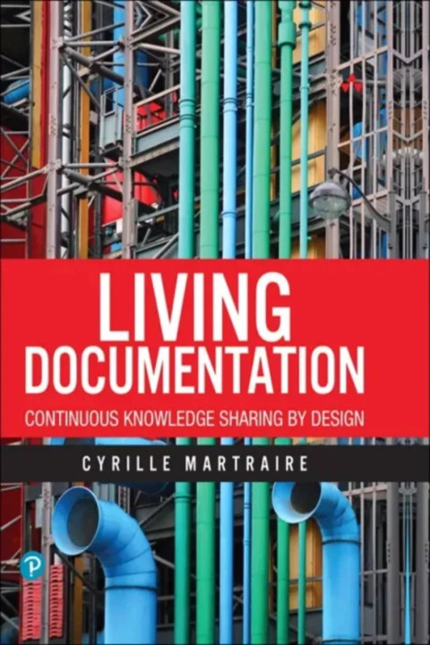 Omslag: Living Documentation - Continuous Knowledge Sharing by Design