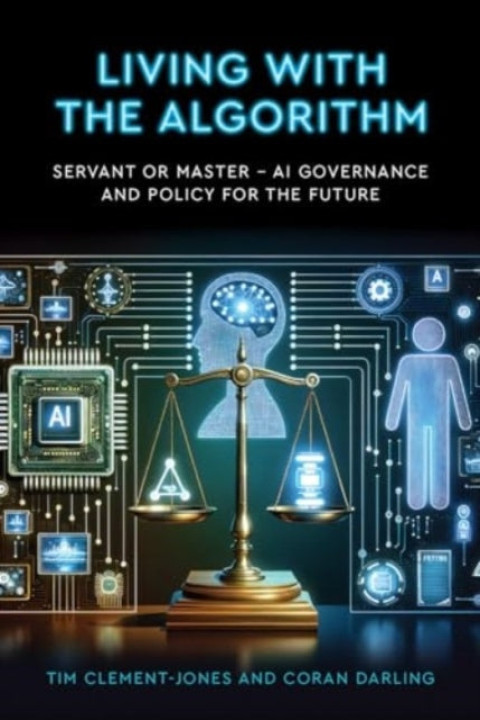 Omslag: Living With the Algorithm Servant or Master?