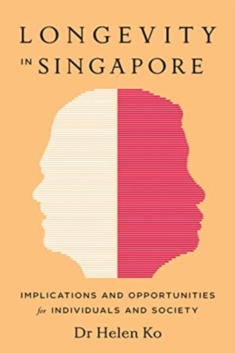Omslag: Longevity In Singaporeimplications and Opportunities