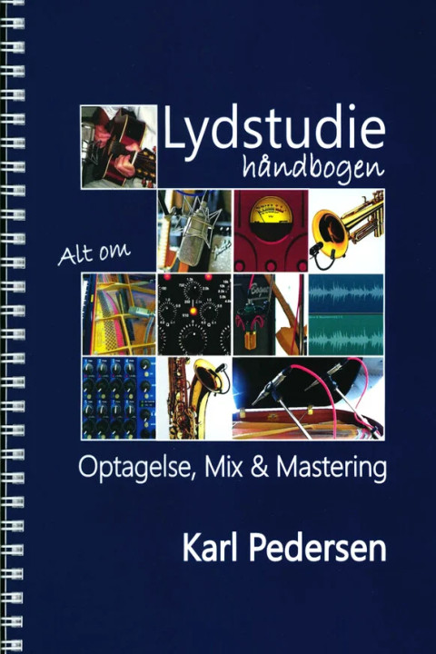 Omslag: Lydstudie-håndbogen - Alt om optagelse, Mix og Mastering