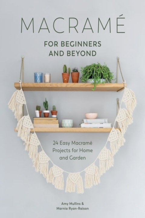 Omslag: Macrame for Beginners and Beyond Easy Macrame Projects Fo