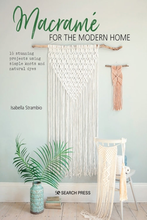 Omslag: Macrame for the Modern Home16 Stunning Projects Using Simple