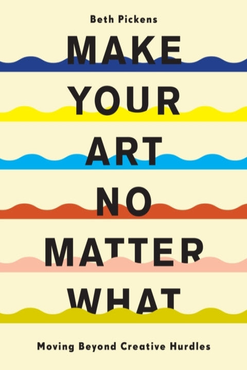 Omslag: Make Your Art No Matter What