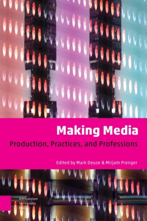 Omslag: Making Mediaproduction Practices and Professions