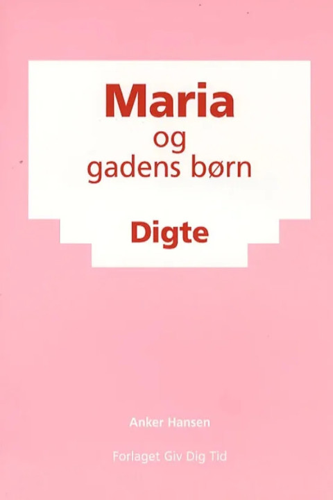 Omslag: Maria og gadens børn - Digte