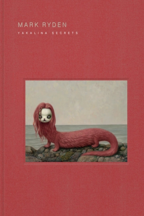 Omslag: Mark Ryden Yakalina Secrets