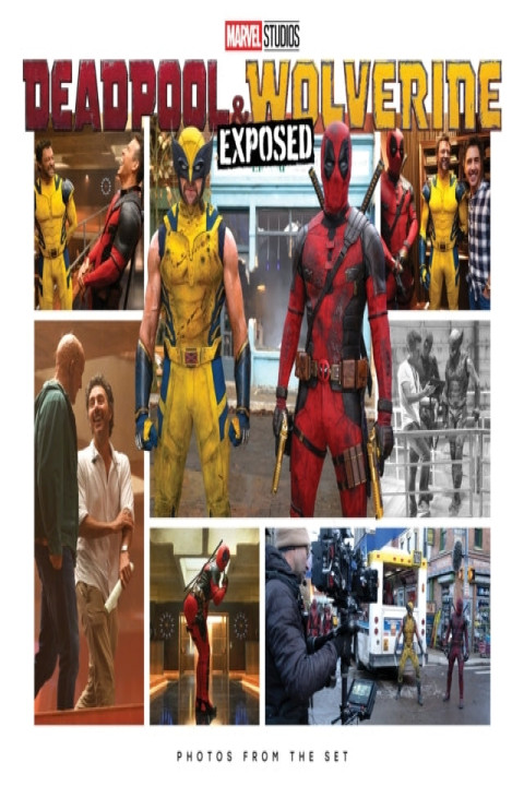 Omslag: Marvel Studios Deadpool og Wolverine: Exposed - Photos From
