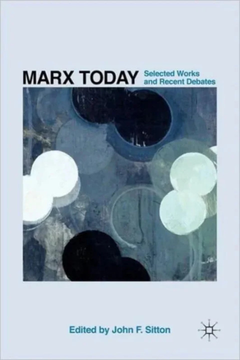 Omslag: Marx Today - Selected Works and Recent Debates