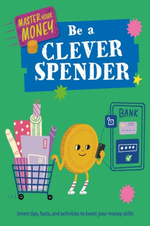 Omslag: Master Your Money: Be A Clever Spender