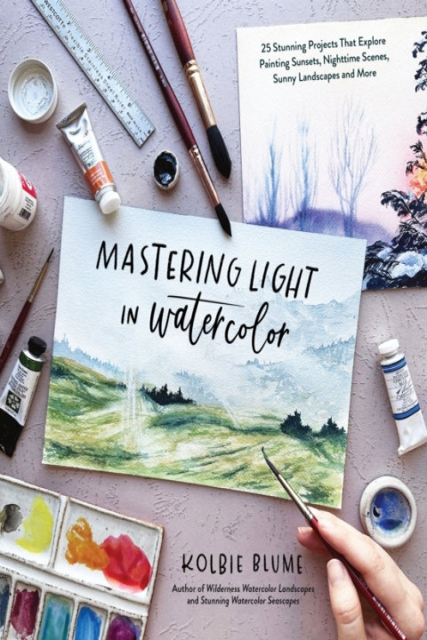 Omslag: Mastering Light in Watercolor Stunning Projects That Explo
