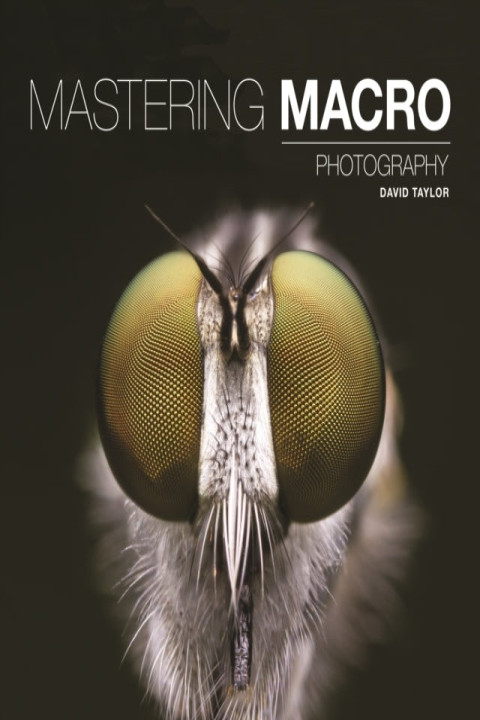 Omslag: Mastering Macro Photography